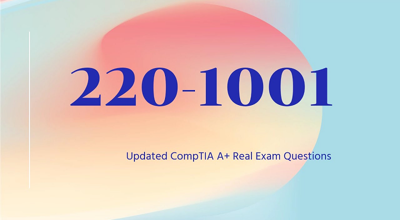 <strong>What You Need To Know To Pass The CompTIA A+ Certification 220-1001 Exam</strong>