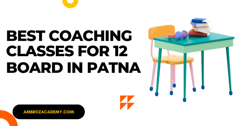 Best Coaching Class In Patna Made Simple – Even Your Kids Can Do It